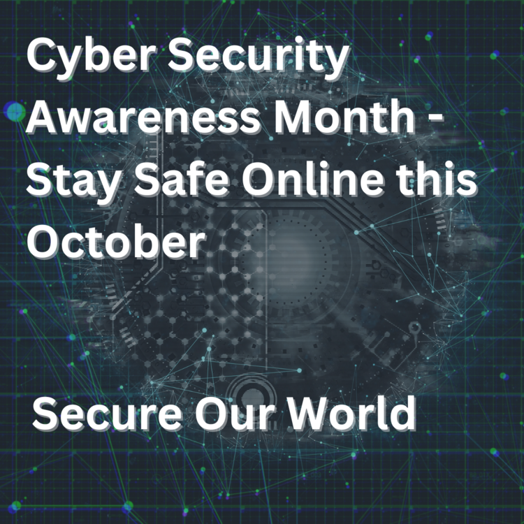 Cyber Security Awareness Month Stay Safe Online this October Cyber